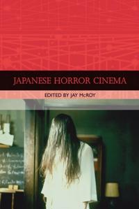 Bokomslag for "Japanese Horror Cinema"