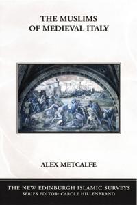 Bokomslag för "The Muslims of Medieval Italy"