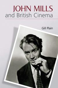 Bokomslag for "John Mills and British Cinema"