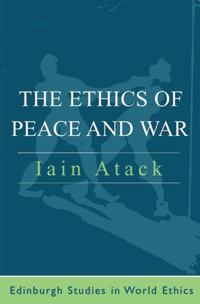Bokomslag för "The Ethics of Peace and War"
