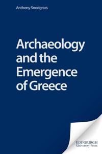 Archaeology and the Emergence of Greece
