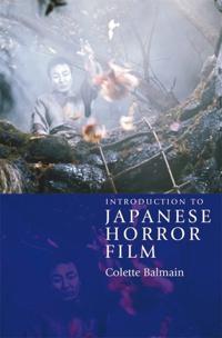 Bokomslag for "Introduction to Japanese Horror Film"