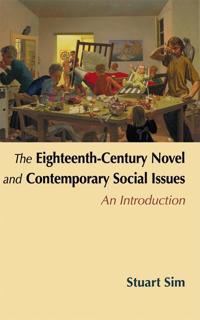The Eighteenth-Century Novel and Contemporary Social Issues