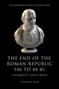 End of the Roman Republic 146 to 44 BC