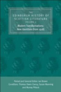 Edinburgh History of Scottish Literature: Modern Transformations: New Identities (from 1918)