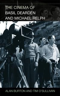 The Cinema of Basil Dearden and Michael Relph