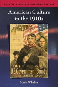 American Culture in the 1910s