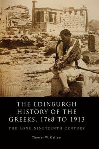 Bokomslag för "The Edinburgh History of the Greeks, 1768 to 1913"
