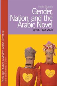Bokomslag för "Gender, Nation, and the Arabic Novel"