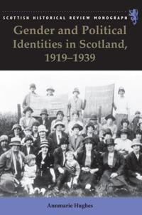Bokomslag för "Gender and Political Identities in Scotland, 1919-1939"