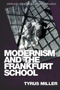 Bokomslag for "Modernism and the Frankfurt School"