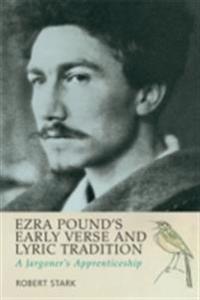 Ezra Pound's Early Verse and Lyric Tradition