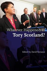 Bokomslag for "Whatever Happened to Tory Scotland?"