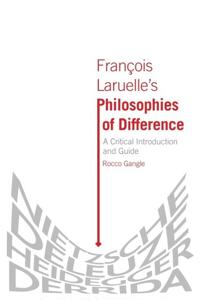Bokomslag for "François Laruelle’s Philosophies of Difference"