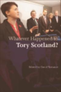 Whatever Happened to Tory Scotland?