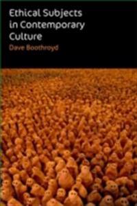 Ethical Subjects in Contemporary Culture