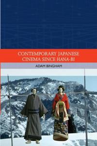 Bokomslag för "Contemporary Japanese Cinema Since Hana-Bi"