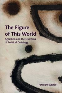 Bokomslag for "The Figure of This World"