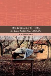 Bokomslag för "Magic Realist Cinema in East Central Europe"