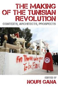 Bokomslag för "The Making of the Tunisian Revolution"