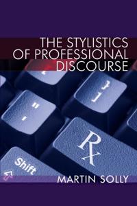 The Stylistics of Professional Discourse