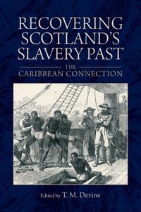 Bokomslag för "Recovering Scotland's Slavery Past"