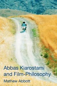 Kirjan kansi "Abbas Kiarostami and Film-Philosophy"