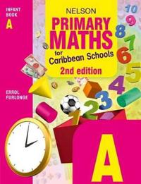 Nelson Primary Maths for Caribbean Schools Infant Book A
