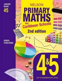 Nelson Primary Maths for Caribbean Schools Junior Book 4&5