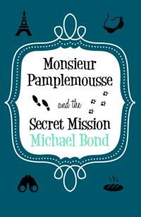 Monsieur Pamplemousse & the Secret Mission