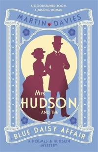 Mrs Hudson and the Blue Daisy Affair