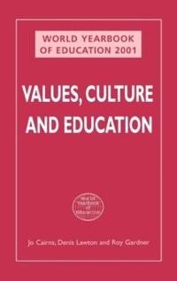 WORLD YEARBOOK OF EDUCATION 2001: VALUES, CULTURE