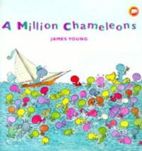 A MILLION CHAMELEONS