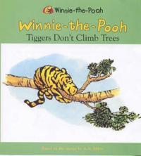 Tiggers Don't Climb Trees