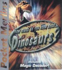 How Much Do You Know About Dinosaurs?