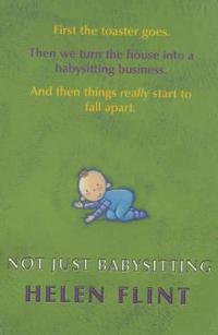 NOT JUST BABYSITTING