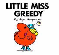 Little Miss Greedy