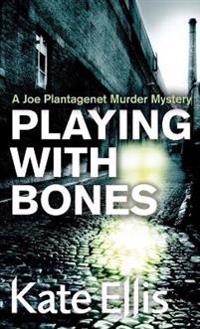 Ellis, K: Playing With Bones