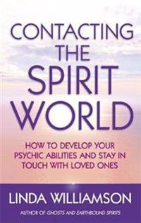 Contacting The Spirit World