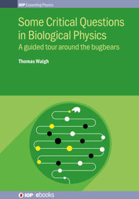Bokomslag för "Some Critical Questions in Biological Physics"