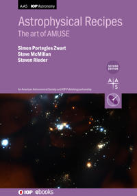 Astrophysical Recipes (Second Edition): The Art of AMUSE