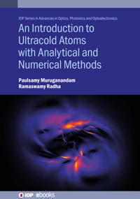 Bokomslag for "An Introduction to Ultracold Atoms with Analytical and Numerical Methods"