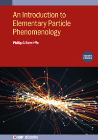 An Introduction to Elementary Particle Phenomenology (Second Edition)