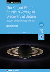 The Ringed Planet: Cassini’s Voyage of Discovery at Saturn (Third Edition)