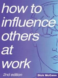 Bokomslag för "How to Influence Others at Work"
