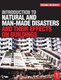 Bokomslag för "Introduction to Natural and Man-made Disasters and Their Effects on Buildings"