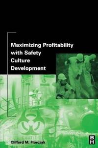 Maximizing Profitability with Safety Culture Development