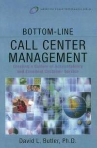 Bottom-Line Call Center Management