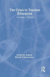 The The Crisis In Teacher Education