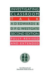 Investigating Classroom Talk
